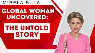 Global Woman Uncovered: The Untold Story