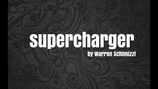 Warren Schimizzi - Supercharger (ORIGINAL)