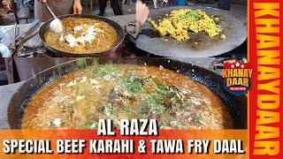 Al Raza Special Beef Karahi Gosht & Tawa Fry Daal | Khanaydaar