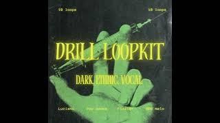 DRILL LOOP KIT 2024 "VODOO" (Dark, Ethnic, Vocal, Luciano, Aitch, Central cee)