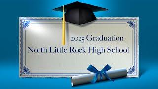 2025 North Little Rock High School Graduation Ceremony