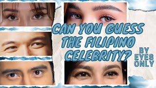 Guess the FILIPINO CELEBRITIES by their EYES-only QUIZ | 50 Eyes = 50 Celebrities | Part 1