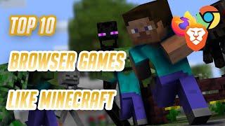 Top 10 browser games like Minecraft No Need To Download Just Play Now!