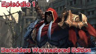 Darksiders Warmastered Edition Ep-1 (O caveleiro da Guerra)