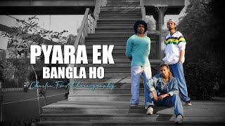 Charlie Frost | Pyaara Ek Bangla Ho | Exult Yowl