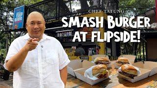 Flipside Burger PH at UP Diliman! | Chef Tatung