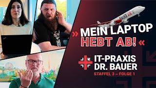 IT-Praxis Dr. Bauer | Staffel 3 – Folge 1 | MEIN LAPTOP HEBT AB!