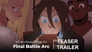 TEASER - Miraculous Office AU Arc 9