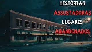 7 HISTÓRIAS ASSUSTADORES DE TERROR - LUGARES ABANDONADOS (RELATOS REAIS DE TERROR)