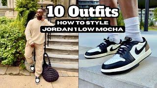 HOW TO STYLE: Jordan 1 Low Mocha | 10 Fall Outfits