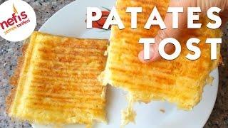 Patates Tost Tarifi