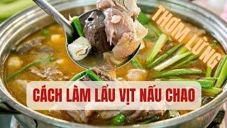 Cách làm lẩu vịt nấu chao thơm lừng | Bếp Của Mẹ