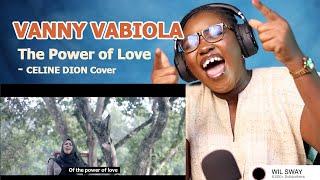 VANNY VABIOLA - The Power of Love - CELINE DION Cover REACTION