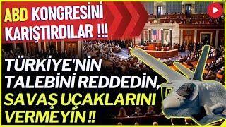 ABD KONGRESİ!! TÜRKİYE'YE SAVAŞ UÇAKLARINI... - SAVUNMA SANAYİ