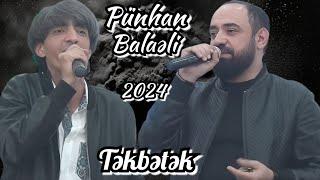 TEKBETEK deyisme / Tuta biler / Punhan & Balaeli 2024