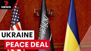 Ukraine reaches a peace deal in talks with US | 7NEWS