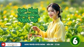 Cuộc Sống Nông Thôn Nhàn Rỗi (Phần 6)