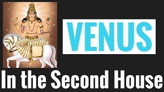 Venus in Second House (Venus 2nd House) Vedic Astrology