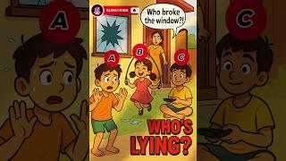 Guess who broke the window? #logicpuzzles #brainteasers #riddle #viralshorts #viral #viralreels