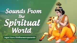 Madana Mohana Murari - Sounds from the Spiritual World | Jagad Guru Siddhaswarupananda Paramahamsa