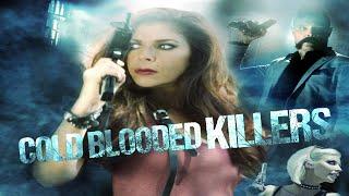 Cold Blooded Killers (2021) | Full Movie | Action | Felissa Rose, Caroline Williams, Steven Chase