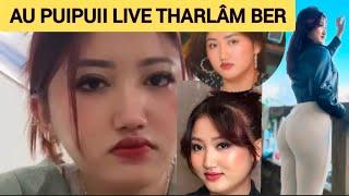 Au Puipuii LIVE tharlâm ber