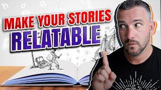 How to Make Your Stories Relatable