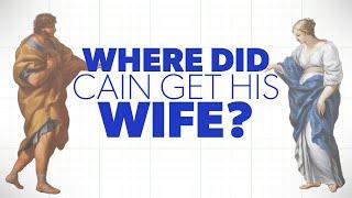 Where Did Cain Get His Wife? | Creation Questions