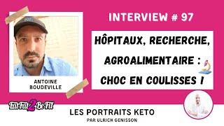 Portrait #keto d'Antoine Boudeville : témoignage 7 ans d'alimentation #cétogène