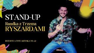 Stand-up 2024 | Ryszard Mazur- Randka z Trzema Ryszardami | Rozmowa Towarzyska no.22