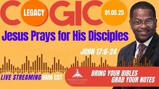 Supt. Dr. Rodney Jones' LIVE COGIC Legacy Sunday School, Jesus Prays for His Disciples, John 17