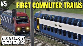 First Passenger Trains in Transport Fever 2 Autumn Update | Hard Playthrough | 5