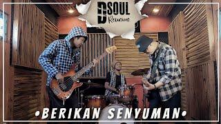 DSOUL REUNION - BERIKAN SENYUMAN Official Music Video