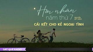 Truyện ngắn HÔN NHÂN BẢY NĂM và cái kết cho kẻ ngoại tình