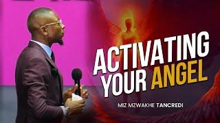 Activating the Angelic | Miz Mzwakhe Tancredi