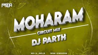 Moharam 2024 | Circuit Mix | DJ PARTH | Kolhapuri Moharam