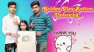 Golden Play Button  Unboxing Star Avitesh | Thanks You  | 1 Million Subscribers