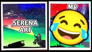 SERENA ART VS MY ART  ||