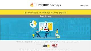 Rene Spronk - Introduction to FHIR for HL7 v2 experts | DevDays 2023 Amsterdam