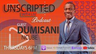 Ep07: Dumisani Ncube| Entrepreneurship| Lessons Learnt| His Vision for Entrepreneurship. .plus more