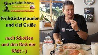 Frühstücksplauder | Vlog | viele liebe Grüße nach Schotten | und den Rest der Welt ;-)