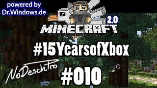 MINECRAFT FRIEDEN 2.0 - #15YearsofXbox - #010 - NoDeschPro