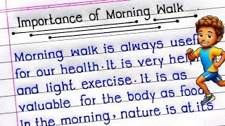 Importance of Morning Work Essay in English | Essay on Importance of Morning Walk in English |