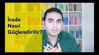 İrade Nasıl Güçlendirilir?