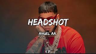 Anuel AA- Headshot (LETRAS