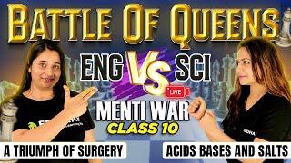 QUEENS MENTI WAR |CLASS 10 ENGLISH vs SCIENCE | KRUSHI MA'AM vs PRIYA MA'AM