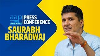 LIVE: AAP Leader Saurabh Bhardwaj Addresses Press Conference | BJP | Delhi | Rekha Gupta