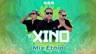 DJ XINO - Mix Etnia