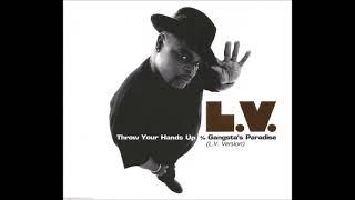 L.V. – Throw Your Hands Up feat Treach (Prod Barr 9)