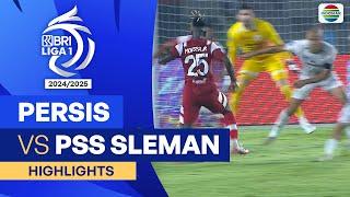 Persis VS PSS Sleman - Highlights | BRI Liga 1 2024/25